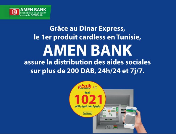 AMEN BANK : distribution des aides sociales, grâce au « DINAR EXPRESS » 1er produit Cardless en Tunisie