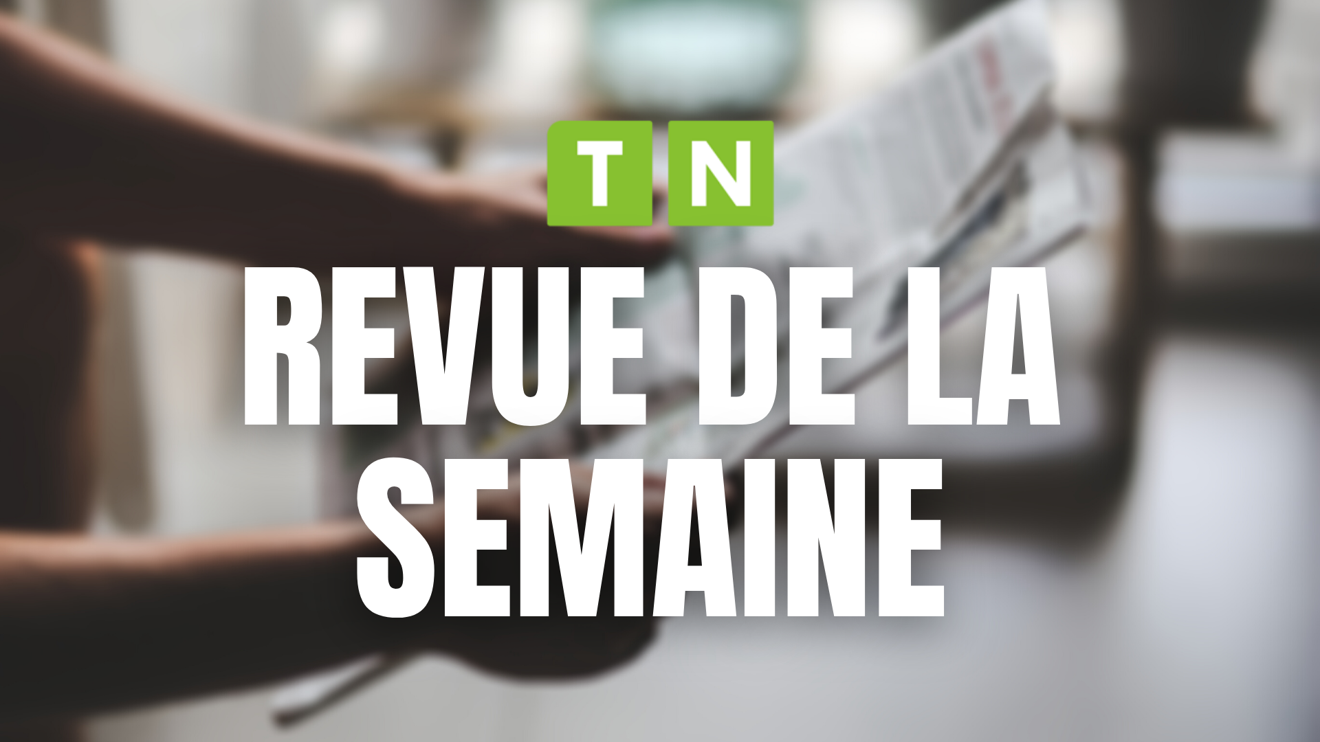 Tunisie- Revue de la semaine