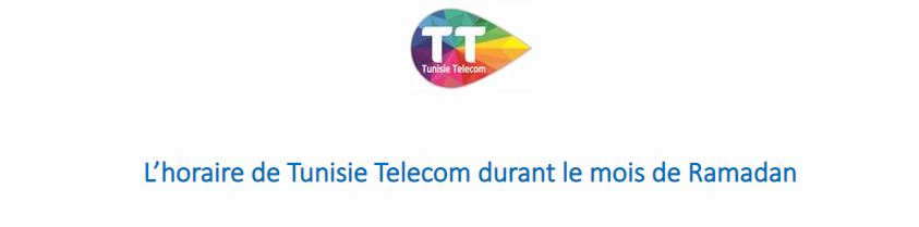 L’horaire de Tunisie Telecom durant le mois de Ramadan