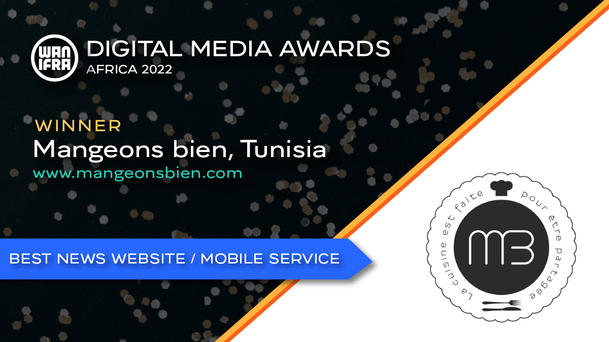 « Digital Media Awards Worldwide 2022 » : Le Web Magazine Tunisien « Mangeons bien » remporte la 2ème Place Mondiale