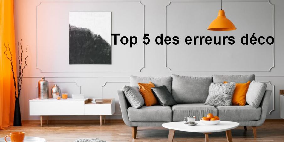 Top 5 des erreurs déco à ne pas commettre !