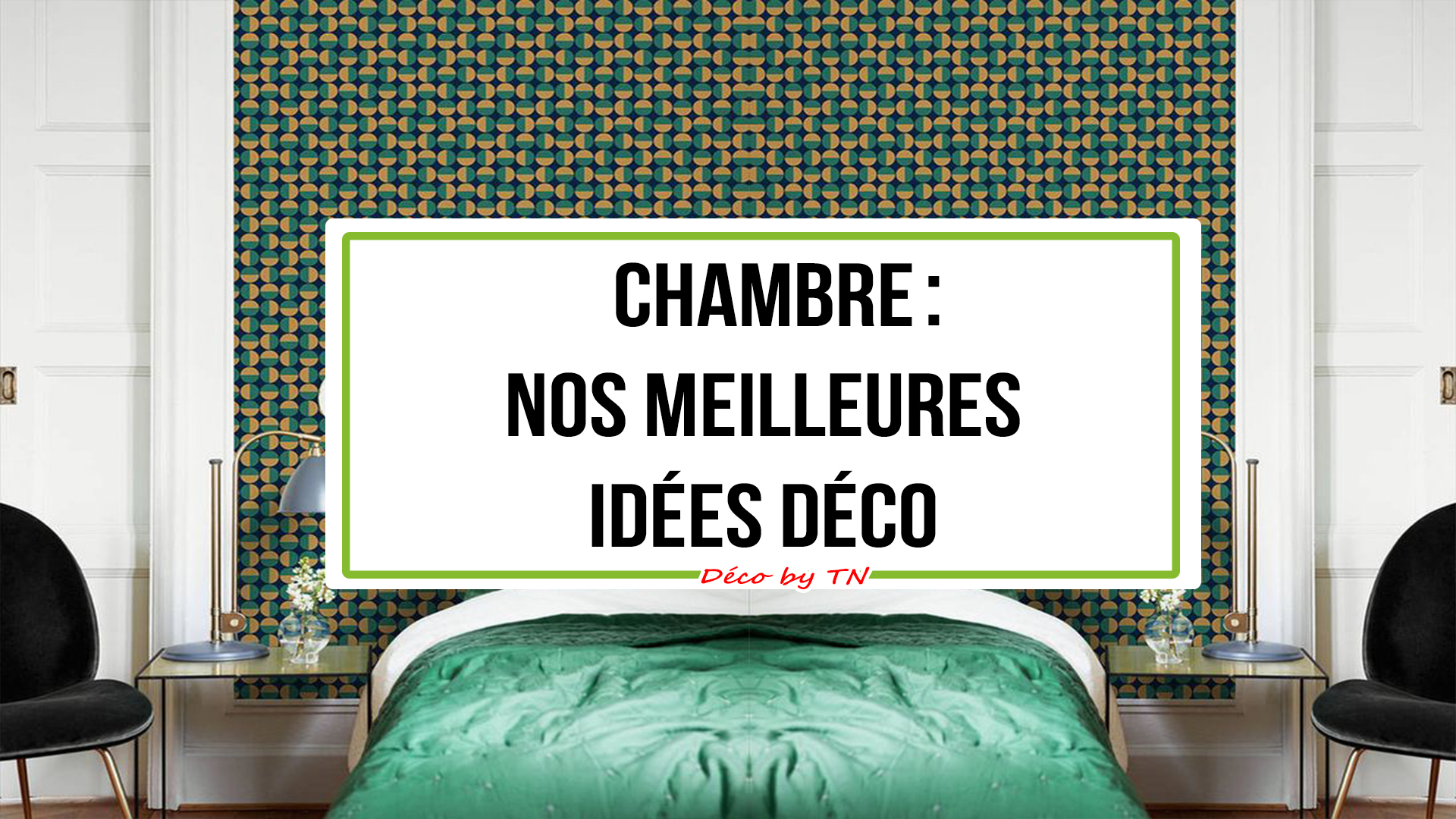 Chambre : nos meilleures idées déco