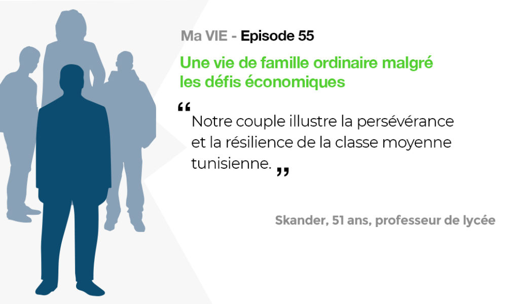Ma vie: Une vie de famille ordinaire malgré les défis économiques - Tunisie
