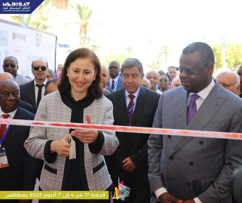 Inauguration de la 17ème édition du Salon Méditerranéen du Bâtiment  MEDIBAT : En présence de la Ministre de l’Equipement et de l’Habitat et de hautes personnalités étrangères