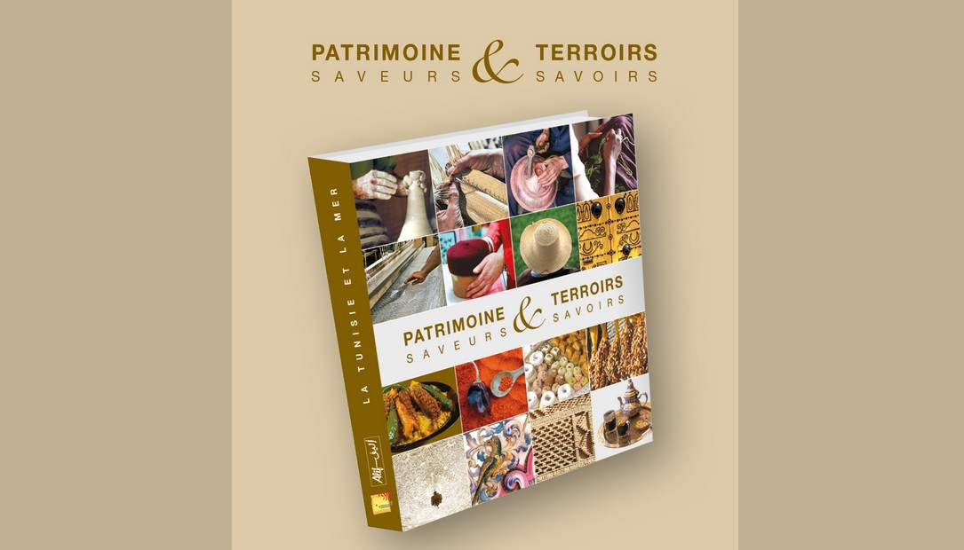 Vient de paraître ‘’Patrimoine & Terroirs – Saveurs & Savoirs’’ aux éditions Alif