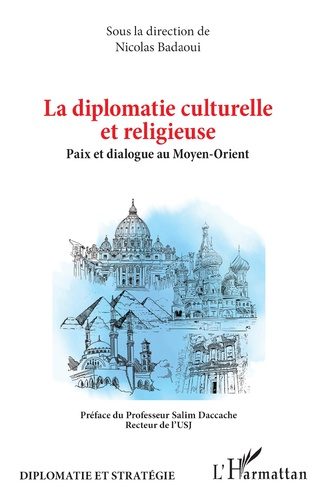 Nouvel ouvrage de Ridha Chkoundali : Focus sur la Diplomatie Culturelle et Religieuse au Moyen-Orient
