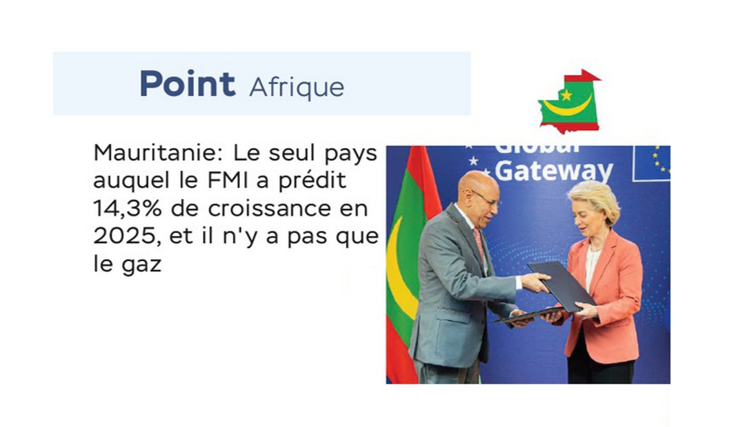 Mauritanie : Le seul pays auquel le FMI a prédit 14,3% de croissance en 2025, et il n’y a pas que le gaz