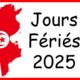 jours fériés Tunisie 2025